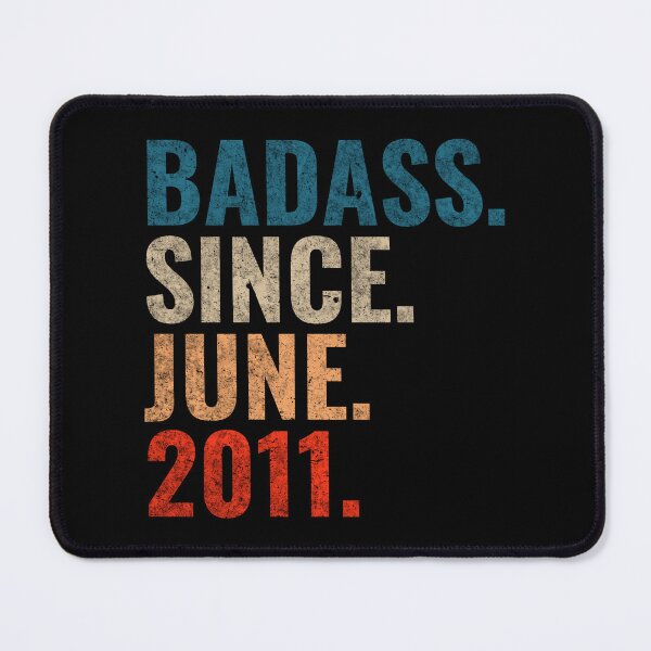 Item preview, Badass since June 2011 Vintage 2011 June birthday gift designed and sold by Teelogic.