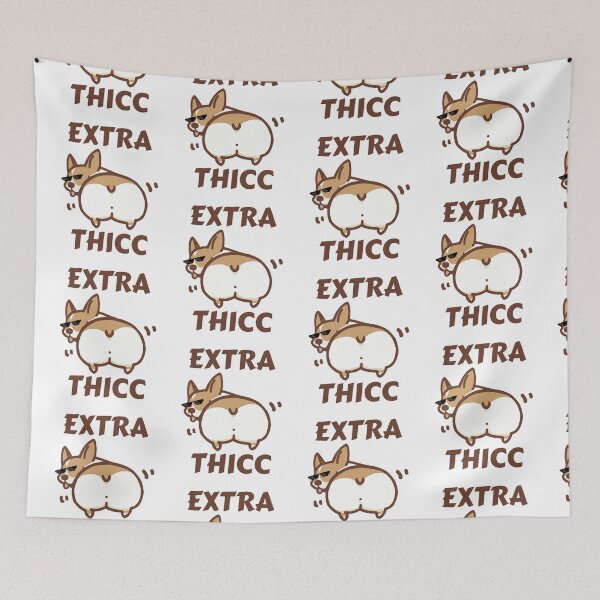 Item preview, Extra Thicc Corgi  designed and sold by Hustlercredo.