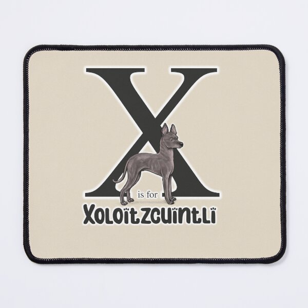 Item preview, X is for Xoloitzcuintli designed and sold by Elspeth Rose Design.