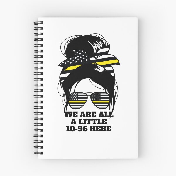 Item preview, We Are All A Little 10-96 Here Women's Dispatch 911 Gear designed and sold by DynamicDesign.