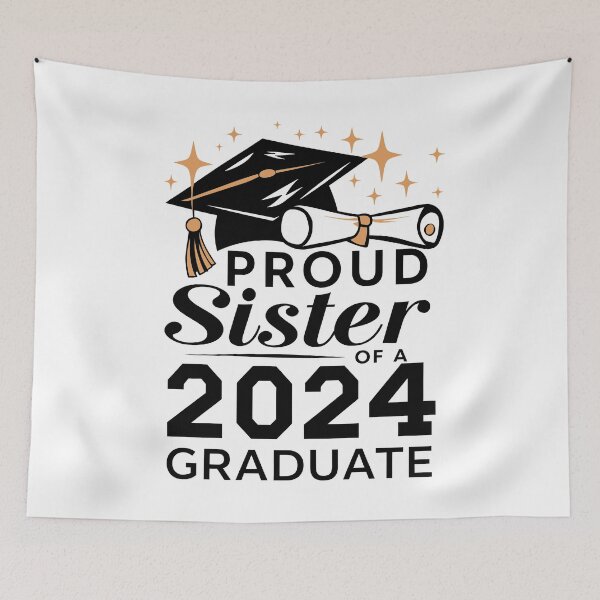 Item preview, Proud Sister Of A 2024 Graduate designed and sold by Quirky Shirts.