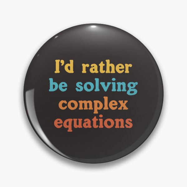 Item preview, I'd Rather Be Solving Complex Equations designed and sold by Chubuter.