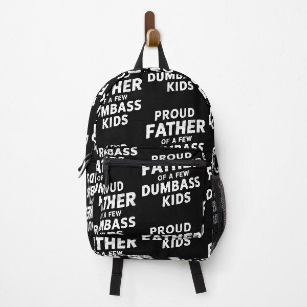 Item preview, Proud Father Of A Few Dumbass Kids designed and sold by Krieghorn.