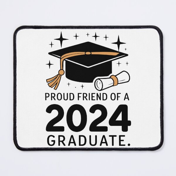 Item preview, Proud Friend Of A 2024 Graduate designed and sold by Quirky Shirts.