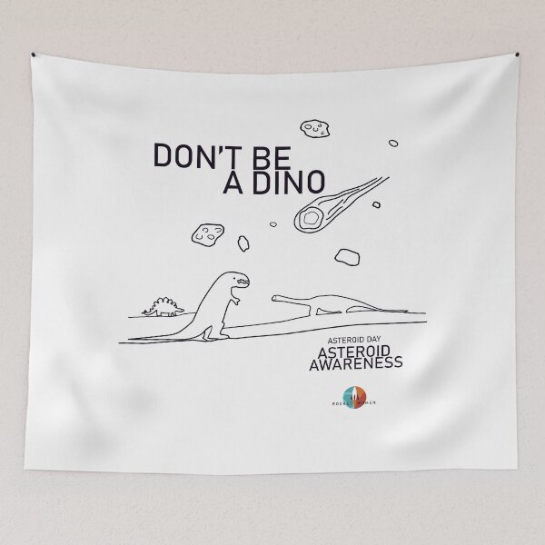 Item preview, Don't Be a Dino, Asteroid Day Asteroid Awareness designed and sold by Markadesign.