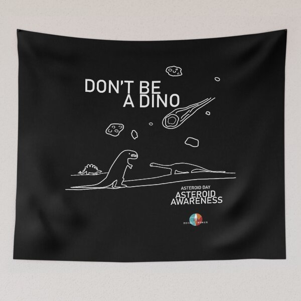 Item preview, Don't Be a Dino, Asteroid Day Asteroid Awareness (for DARK backgrounds) designed and sold by Markadesign.