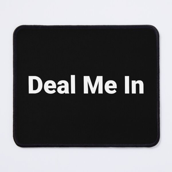 Item preview, Deal Me In designed and sold by Text-based T-Shirts and Gifts.