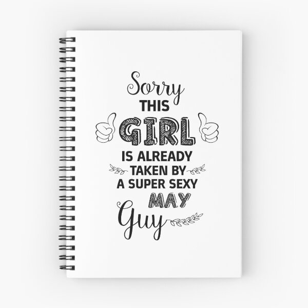 Item preview, Sorry This Girl is already taken by a super sexy May guy Essential designed and sold by Jessica Rani.