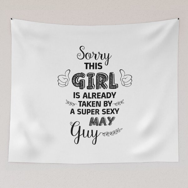 Item preview, Sorry This Girl is already taken by a super sexy May guy Essential designed and sold by Jessica Rani.
