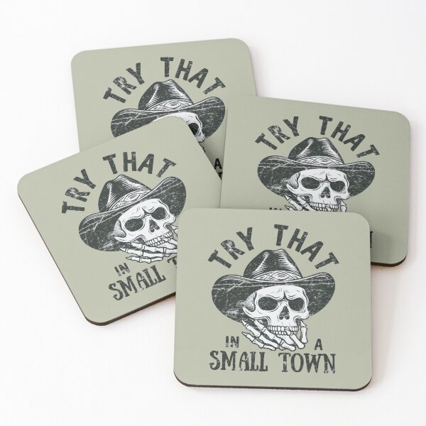Item preview, Try That In A Small Town designed and sold by CreepyCornerArt.