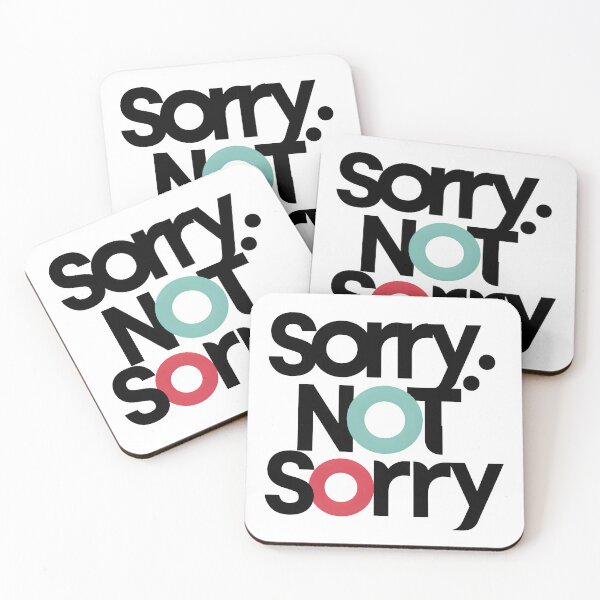 Item preview, Sorry Not Sorry Design designed and sold by roll4fun.