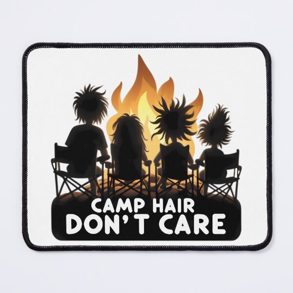 Item preview, Embrace Campfire Adventure Camp Hair Don't Care designed and sold by SportsT-Shirts.
