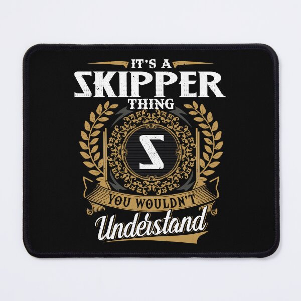 Item preview, It Is A Skipper Thing You Wouldnt Understand  designed and sold by Huck-me.