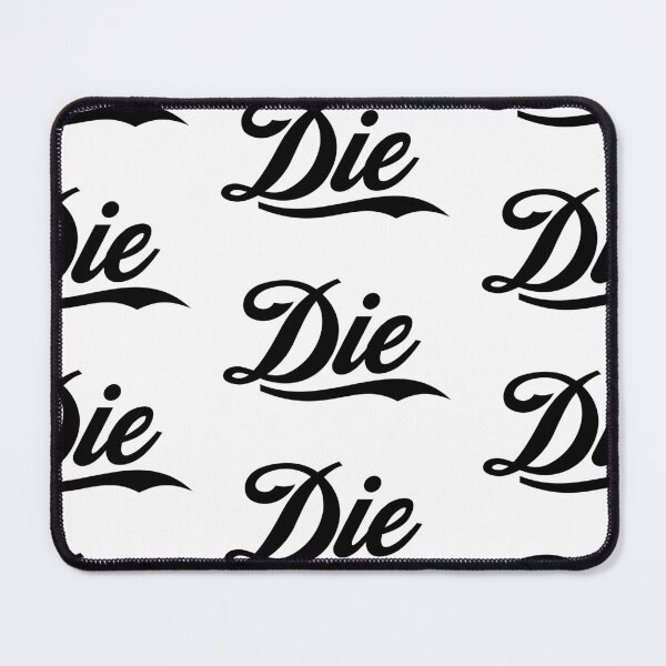 Item preview, Die :) designed and sold by hellomalcolm.