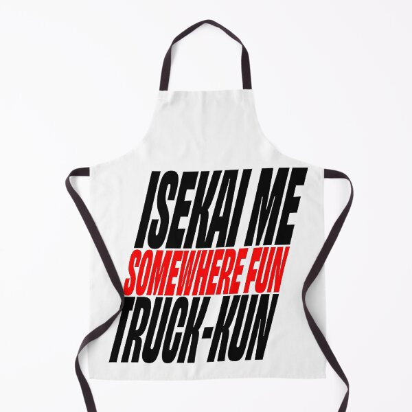 Item preview, Isekai Me Somewhere Fun Truck-Kun designed and sold by CreativelyLoki.