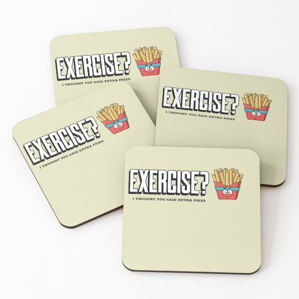 Item preview, Exercise? I thought you said extra fries! womens fitness designed and sold by JOSHS-TEES.