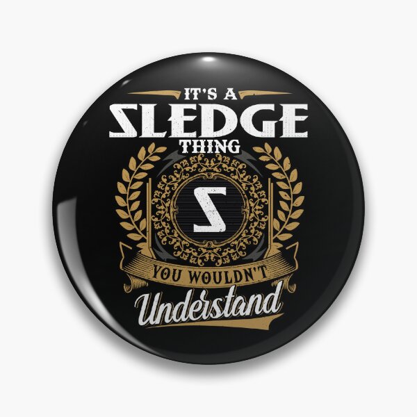 Item preview, It Is A Sledge Thing You Wouldnt Understand  designed and sold by Huck-me.