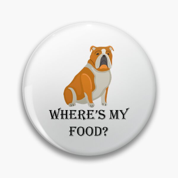 Item preview, Where's My Food Dog  designed and sold by abxxyz123.