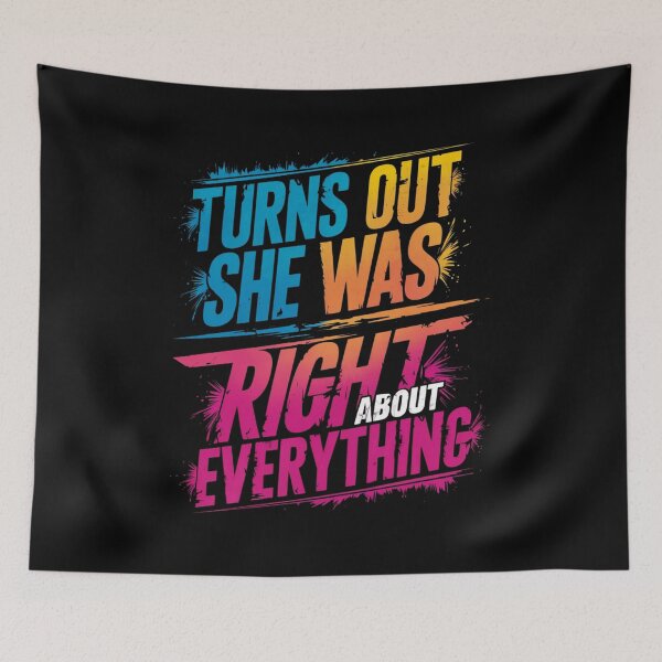 Item preview, "Proven Wisdom" Turns Out She Was Right About Everything T-Shirt designed and sold by AI-volution.
