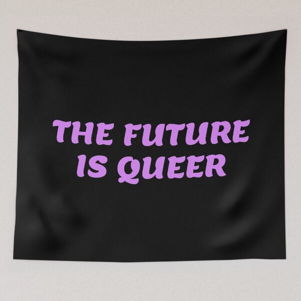Item preview, The Future Is Queer   designed and sold by Inspirationmotivation.