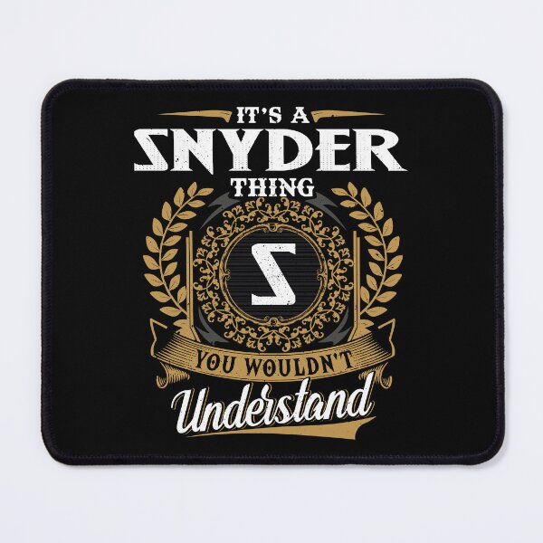Item preview, It Is A Snyder Thing You Wouldnt Understand  designed and sold by Huck-me.