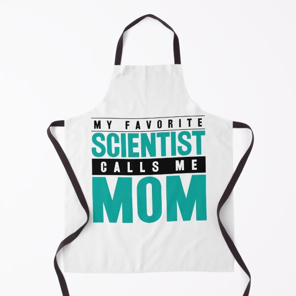 Item preview, My Favorite Scientist Calls Me Mom designed and sold by ScienceCorner.
