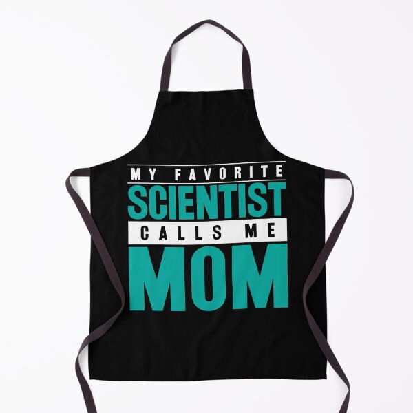 Item preview, My Favorite Scientist Calls Me Mom designed and sold by ScienceCorner.