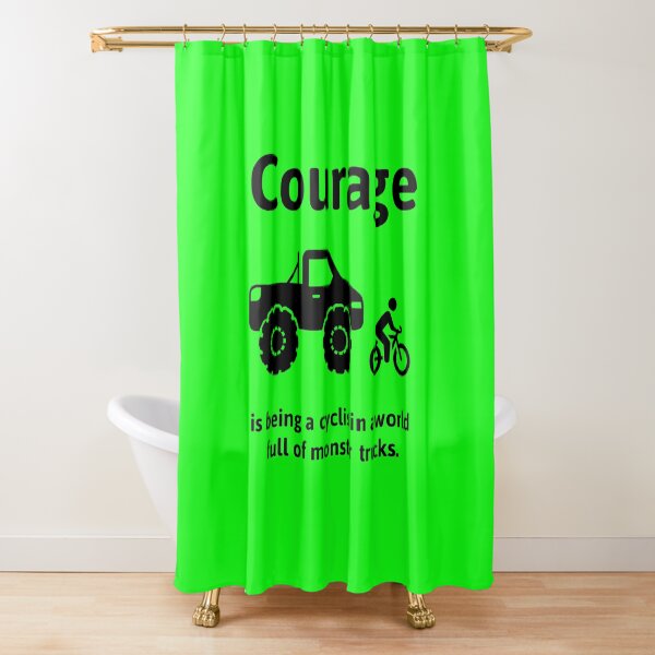 Item preview, Courage is being a cyclist in a world full of monster trucks  designed and sold by Rachel the Artist .