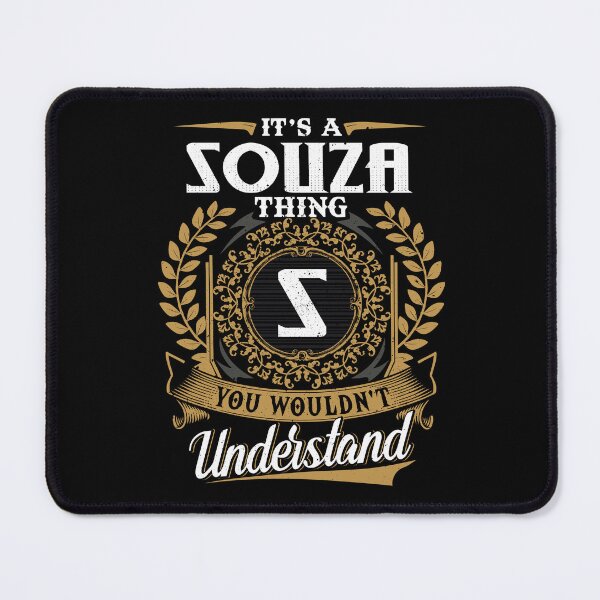 Item preview, It Is A Souza Thing You Wouldnt Understand designed and sold by Huck-me.