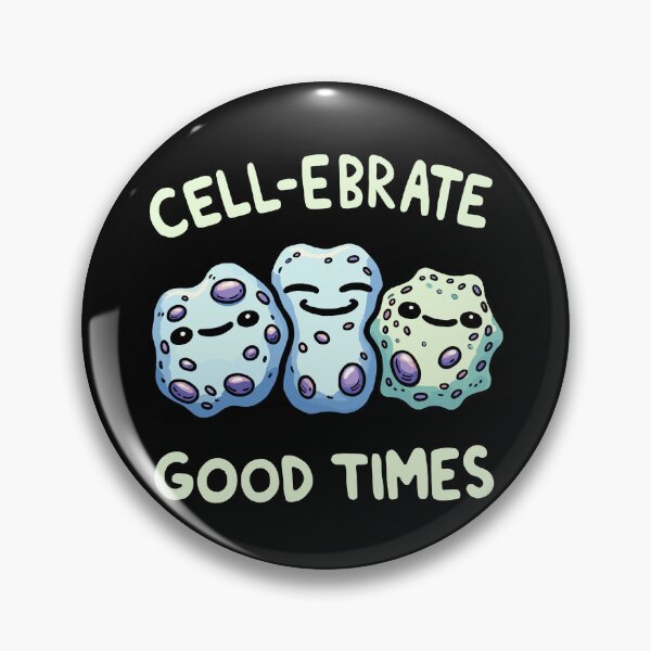Item preview, Cell-ebrate Good Times Celebrate Biology Humor Design designed and sold by DoodleDashShop.
