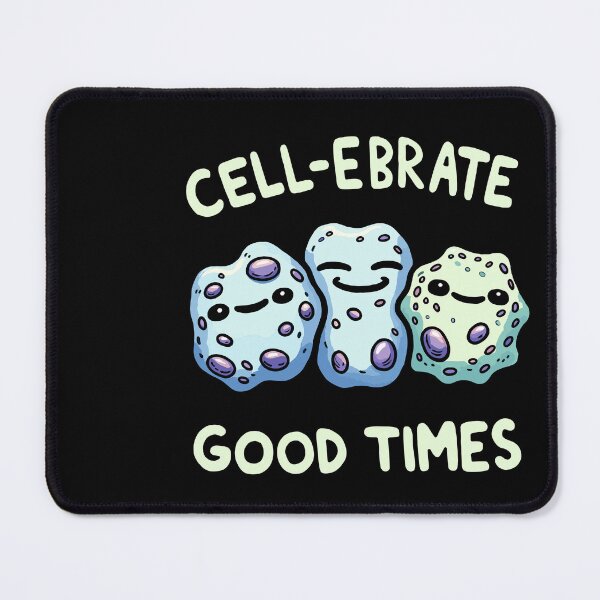 Item preview, Cell-ebrate Good Times Celebrate Biology Humor Design designed and sold by DoodleDashShop.