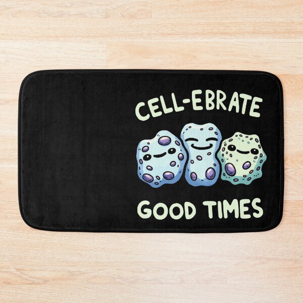 Item preview, Cell-ebrate Good Times Celebrate Biology Humor Design designed and sold by DoodleDashShop.