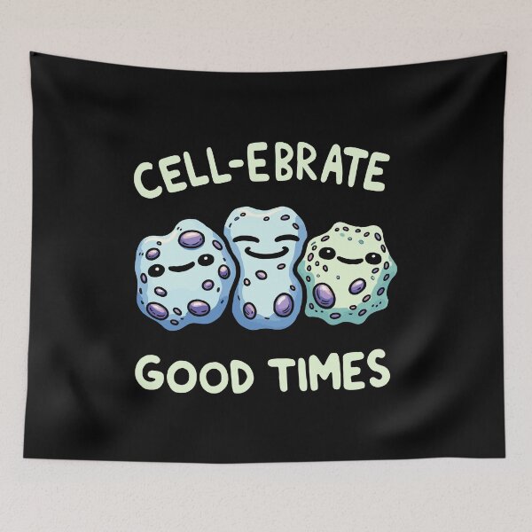 Item preview, Cell-ebrate Good Times Celebrate Biology Humor Design designed and sold by DoodleDashShop.