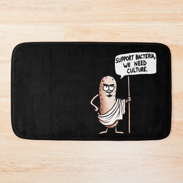 Item preview, Support Bacteria we need more Culture Biology Humor designed and sold by DoodleDashShop.