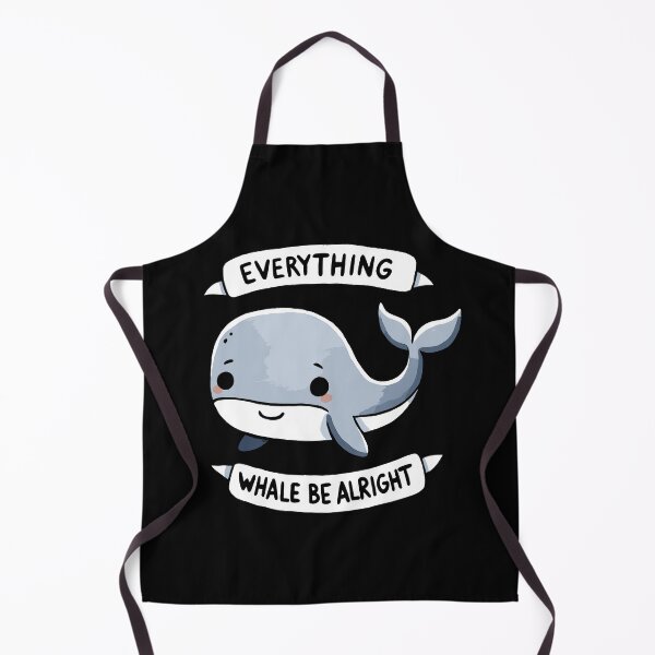 Item preview, Everything Whale be alright Be Happy Design designed and sold by DoodleDashShop.