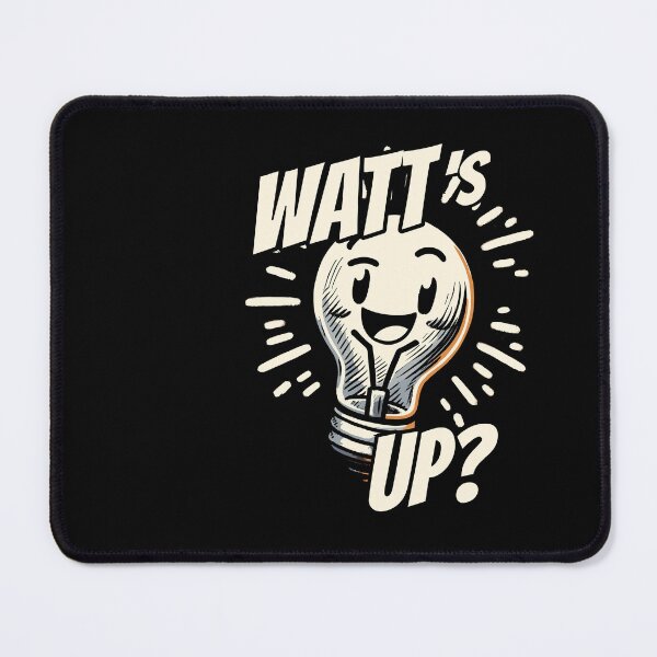 Item preview, Watts up Light bulb Physics humor designed and sold by DoodleDashShop.