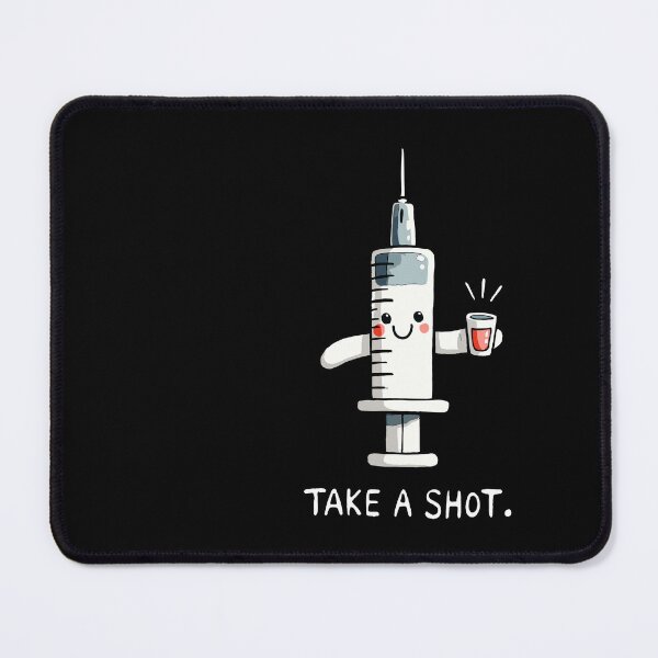 Item preview, Take a shot Medical Nurse Humor designed and sold by DoodleDashShop.