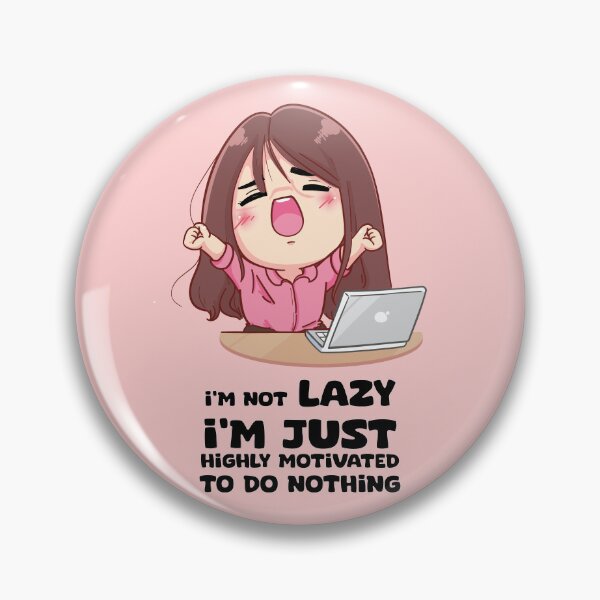 Item preview, I'm not lazy, I'm just highly motivated to do nothing designed and sold by karim-rashed-94.