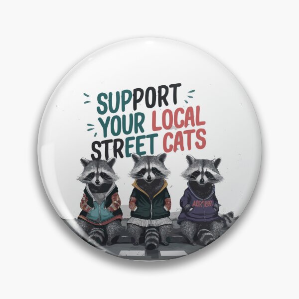 Item preview, Support your local streets cats designed and sold by Teemajestic.