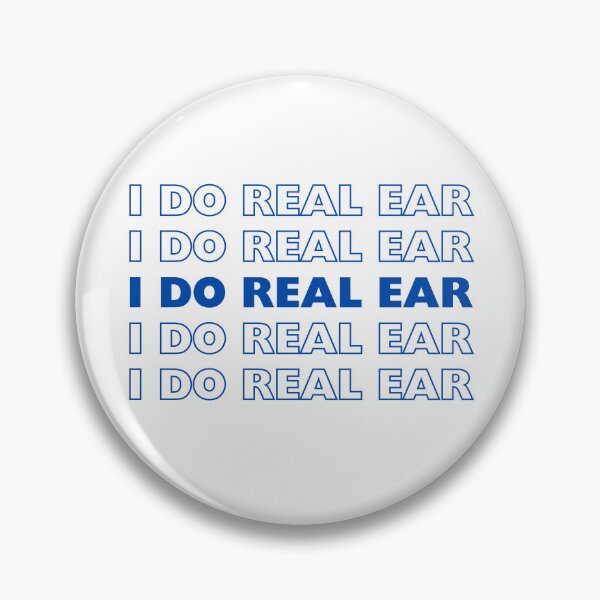 Item preview, I Do Real Ear designed and sold by SydStot.