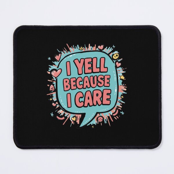 Item preview, I Yell Because i Care designed and sold by Redgiant87x.