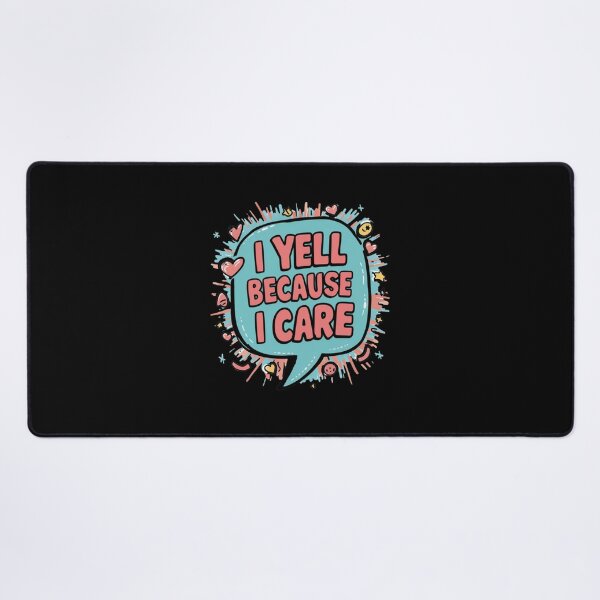 Item preview, I Yell Because i Care designed and sold by Redgiant87x.