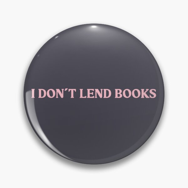 Item preview, I Don´t Lend Books, pink designed and sold by perezzzoso.