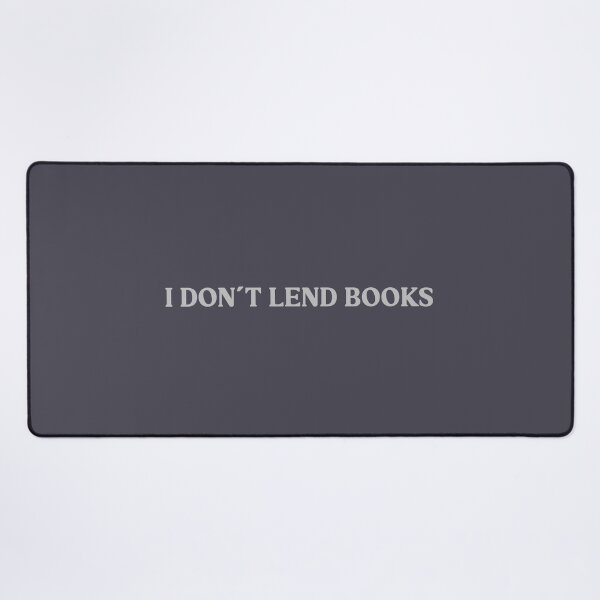 Item preview, I Don´t Lend Books, silver designed and sold by perezzzoso.