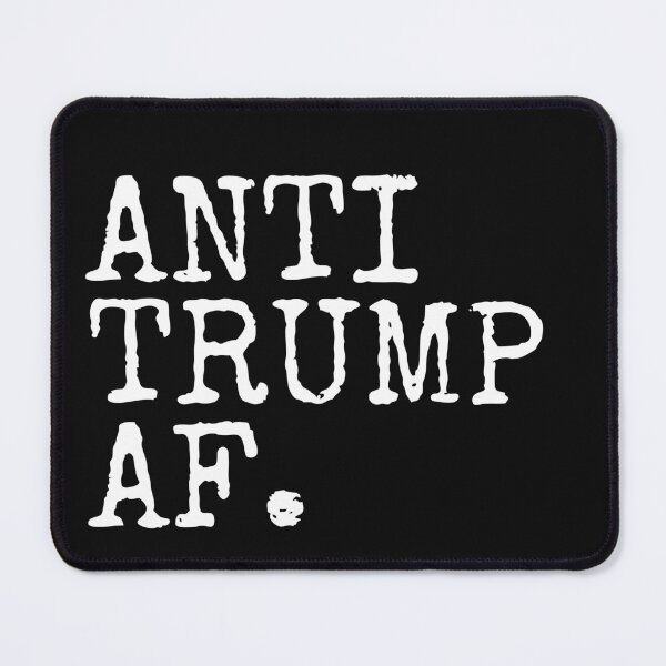 Item preview, Anti Trump AF. Save Democracy Text Political Design designed and sold by EarthArtDesigns.
