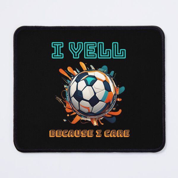 Item preview, I Yell Because I Care Soccer Dads designed and sold by LadyGoodwill.