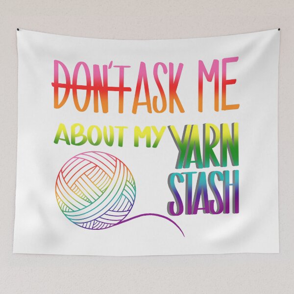 Item preview, Ask Me About My Yarn Stash (Rainbow) designed and sold by octocrafty.