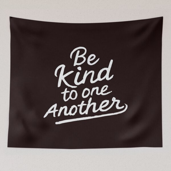 Item preview, be kind to one another, kidness quote ,kidness designed and sold by venavar.