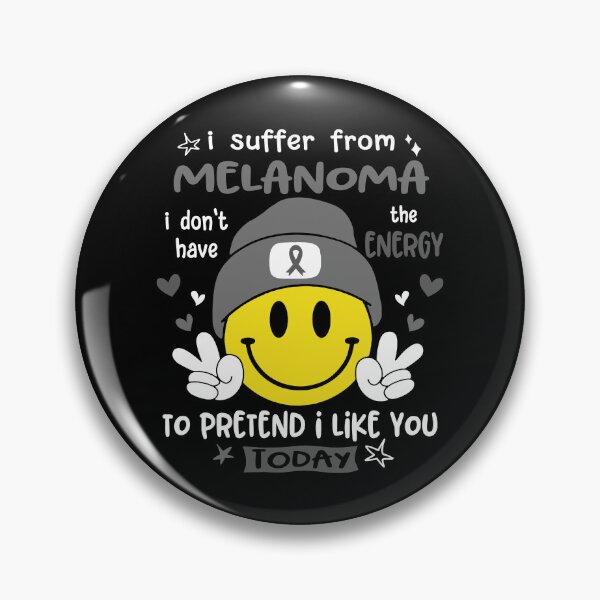 Item preview, I suffer from Melanoma i do not have the ENERGY to pretend i like you TODAY designed and sold by KatMercerr.