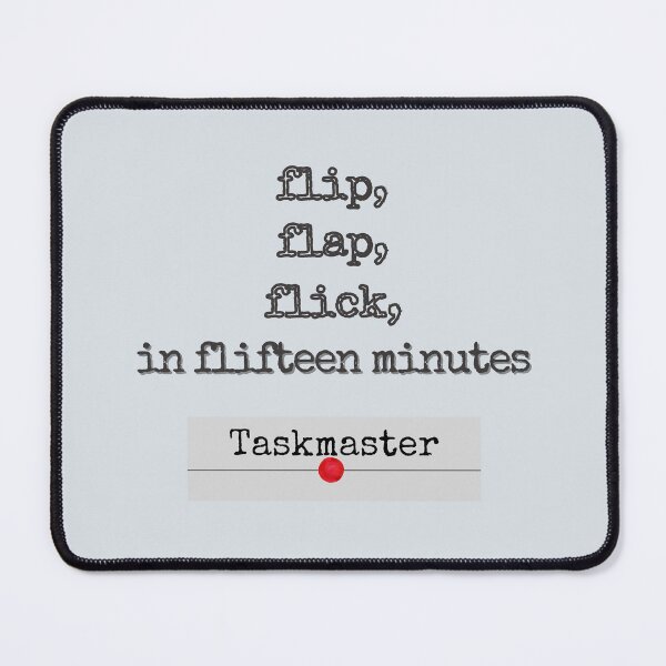 Item preview, Taskmaster: flip, flap, flick in flifteen minutes designed and sold by lmfluffycat.
